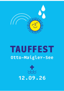 Mehr über den Artikel erfahren Tauffest am Otto-Maigler-See 12. September