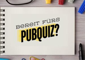 Mehr über den Artikel erfahren Pubquiz 12. Juni